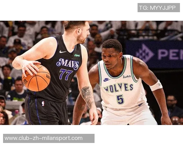 爱德华兹首节火力全开9投6中砍下14分2板3助与东契奇展开激烈对决 爱德华兹首节火力全开9投6中砍下14分2板3助与东契奇展开激烈对决